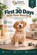 Expert Manuals — The First 30 Days With Your New Dog cover featuring a puppy in a welcoming home